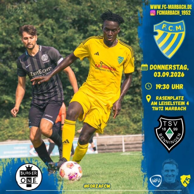U23: Pokalderby gegen Benningen! 🔵🟡

Auch unsere U23 spielt morgen um 19:30 im Pokal und möchte in die nächste Runde einziehen. Gegner ist der Rivale aus Benningen.

Sie sind heiß und freuen sich auf eure Unterstützung. 💙💛

🏆 Pokalspiel
🆚 TSV 1899 Benningen
📆 Donnerstag, 03.09.2026
⏰ 19:30 Uhr
🏟️ Hainbuch-Stadion, Am Leiselstein 4, 71672 Marbach am Neckar

#forzaFCM 🔵🟡