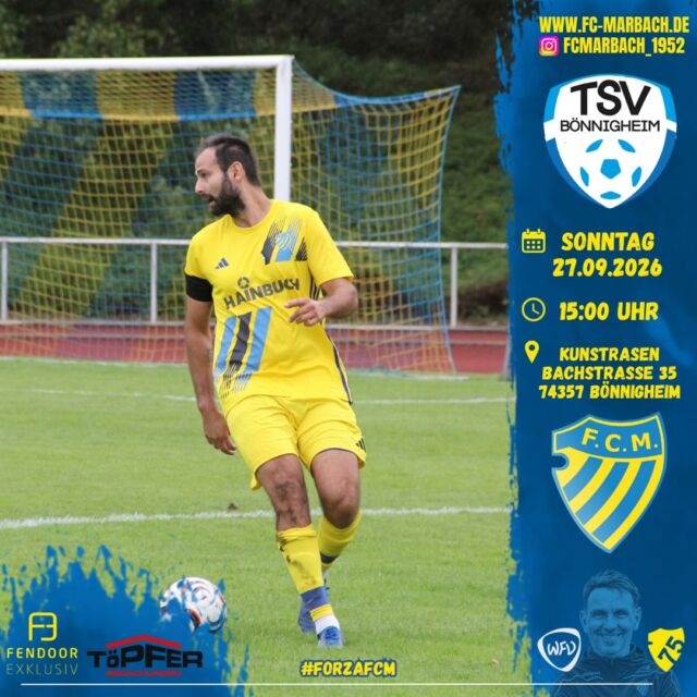Herren I: Auswärtsspiel gegen den TSV Bönnigheim! 🔵🟡

Zum 4. Spieltag fahren die Schillerstädter in die Bachstraße nach Bönnigheim.

Unsere Jungs wollen wieder 3 Punkte nach Hause holen und zurück auf die Siegesstraße fahren.🔥

Unsere U23 nimmt am Sonntag um 13:00 den Schwung aus dem letztwöchigen Erfolg mit nach Murr zum 2. Ligaspiel. 💪

Kommt vorbei und unterstützt unsere beiden Mannschaften lautstark. 💙💛

🏆 Pflichtspiel
🆚 TSV Bönnigheim
📆 Sonntag, 27.09.2026
⏰ 15:00 Uhr
🏟️ Bachstr. 74357 Bönnigheim

#forzaFCM 🔵🟡

#einTeam #bezirksliga #jubiläum #home