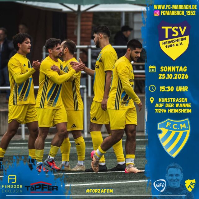 Herren I: Topspiel in Heimsheim! 🔵🟡

Am 8. Spieltag wartet ein echtes Spitzenspiel auf unsere Jungs! Beim TSV Heimsheim steht das Duell mit dem Tabellenführer an.

Das Ziel ist klar: Den Schwung und das Selbstvertrauen aus den letzten Spielen mitnehmen und dem Spitzenreiter die erste Saisonniederlage zufügen! 🔥💥

Dafür brauchen wir EUCH! Kommt vorbei, unterstützt unsere Mannschaft lautstark und verwandelt den Heimsheimer Sportplatz in ein blau-gelbes Tollhaus! 💙💛

🏆 Punktspiel
🆚 TSV Heimsheim
📆 Sonntag, 25.10.2026
⏰ 15:30 Uhr
🏟️ Sportpark auf der Wanne, Kunstrasenplatz, 71296 Heimsheim

#forzaFCM 🔵🟡

#einTeam #bezirksliga #topspiel #away